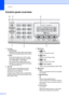 Page 20
Chapter 1
6
Control panel overview1
 
1 Fax keys: „Redial/Pause
Redials the last number called. It also inserts a 
pause when programming quick dial numbers.
„Hook
Press before dialing if you want to make 
sure a fax machine will answer, and then 
press  Black Start  or Color Start . 
Also, press this key after picking up the 
handset of an external telephone during the 
F/T pseudo/double-ring.
2 Dial Pad Use these keys to dial telephone and fax 
numbers and as a keyboard for entering 
information into...