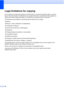 Page 9484
Legal limitations for copyingA
It is an offence to make reproductions of certain items or documents with the intent to commit 
fraud. This memorandum is intended to be a guide rather than a complete list.We suggest you 
check with relevant legal authorities if in doubt about a particular item or document.
The following are examples of documents which should not be copied:
„Money
„Bonds or other certificates of indebtedness
„Certificates of Deposit
„Armed Forces Service or Draft papers.
„Passports...