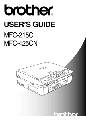 Page 1MFC-215C
MFC-425CN
USER’S GUIDE
 