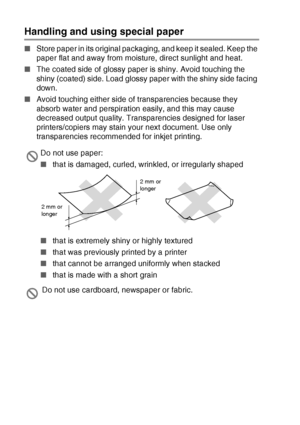 Page 281 - 10   INTRODUCTION
Handling and using special paper
■Store paper in its original packaging, and keep it sealed. Keep the 
paper flat and away from moisture, direct sunlight and heat.
■The coated side of glossy paper is shiny. Avoid touching the 
shiny (coated) side. Load glossy paper with the shiny side facing 
down.
■Avoid touching either side of transparencies because they 
absorb water and perspiration easily, and this may cause 
decreased output quality. Transparencies designed for laser...