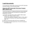 Page 241 - 6   INTRODUCTION
Load documents
You can send a fax, make copies, and scan from the ADF (Automatic 
Document Feeder) or from the scanner glass.
Using the ADF (Automatic Document Feeder) 
(MFC-425CN only)
The ADF can hold up to 10 pages and feeds each sheet individually. 
Use standard (80 gsm) paper and always fan the pages before 
putting them in the ADF.
■Make sure documents written with ink are completely dry.
■Documents to be faxed must be from 147 to 216 mm wide and  
147 to 356 mm long.
DO NOT...