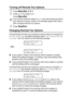 Page 77
REMOTE FAX OPTIONS (MFC-425CN ONLY)   6 - 4
Turning off Remote Fax Options
1Press Menu/Set, 2, 5, 1. 
2Press ▲ or ▼ to select Off.
Press 
Menu/Set.
3Press Stop/Exit.
Changing Remote Fax Options
If received faxes are left in your machine’s memory when you change from 
PC Fax Receive to another remote fax option  (Fax Forward or Fax 
Storage) , the LCD will ask you the following message:
— OR —
■ If you press 1, faxes in the memory will be erased or printed 
before the setting changes. If a backup copy...