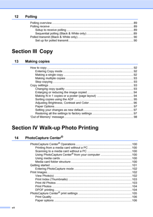 Page 14
xii
12 Polling
Polling overview ...................................................................................................89
Polling receive ..................................................................................................... 89Setup to receive polling ................................................................................. 89
Sequential polling (Black & White only) ......................................................... 89
Polled transmit (Black & White...