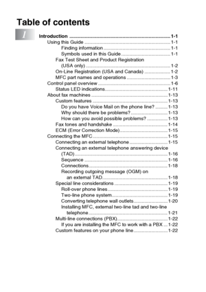 Page 14
xii
Table of contents
1Introduction .......................................................................... 1-1Using this Guide ............................................................... 1-1 Finding information ................................................. 1-1
Symbols used in this Guide .................................... 1-1
Fax Test Sheet and Product Registration (USA only) .............................................................. 1-2
On-Line Registration (USA and Canada)...