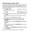 Page 128
8 - 2   REMOTE FAX OPTIONS
Programming your pager number
When Paging is selected, your MFC dials the pager number you’ve 
programmed, and then dials your Personal Identification Number 
(PIN). This activates your pager so you will know that you have a fax 
message in the memory.
1Press Menu, 2, 5, 1.
2Press  or  to select 
Paging .
Press 
Set. 
3Enter your pager phone number followed by # # (up to 20 digits).
Press 
Set. 
Do not include the area code if it is the same as that of your 
MFC. 
For example,...