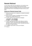 Page 131
REMOTE FAX OPTIONS   8 - 5
Remote Retrieval
You can call your MFC from any telephone or fax machine using 
touch tone, then use the Remote Access Code and remote 
commands to retrieve fax messages. Be sure to cut out the Remote 
Retrieval Access Card on the last page and keep it with you at all 
times.
Using your Remote Access Code
1Dial your fax number from a telephone or another fax machine 
using touch tone.
2When your MFC answers, immediately enter your Remote 
Access Code (3 digits followed by  )....