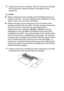 Page 192
12 - 31   TROUBLESHOOTING AND ROUTINE MAINTENANCE
3Unpack the new toner cartridge. Place the used toner cartridge 
into the aluminum bag and discard it according to local 
regulations. 
Caution
■Wait to unpack the toner cartridge until immediately before you 
install it in the MFC. If a toner cartridge is left unpacked for a long 
period of time, the toner life is shortened.
■ Brother strongly recommends that you do not refill the toner 
cartridge provided with your MFC. We also strongly recommend 
that...