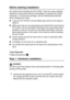 Page 203
OPTIONAL ACCESSORIES   13 - 5
Before starting installation
Be careful when handling the NC-9100h. There are many delicate 
electronic components that are susceptible to damage from static 
electricity. To avoid such damage, use the following precautions 
when handling the board.
■Leave the NC-9100h in its anti-static bag until you are ready to 
install it.
■ Make sure that you are adequately grounded before touching the 
NC-9100h. Use an anti-static wrist strap and a grounding mat if 
possible. If you...