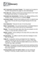 Page 208
G - 1   GLOSSARY
G
ADF (Automatic Document Feeder)   The original can be placed in 
the ADF and scanned one page at a time automatically.
Auto Dial List   A listing of names and numbers stored in One-Touch 
and Speed-Dial memory, in numerical order.
Automatic fax transmission   Sending a fax without picking up the 
handset of an external phone (or pressing 
Hook).
Automatic Redial   A feature that enables your MFC to redial the last 
fax number if the fax did not go through because the line was 
busy....