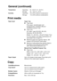 Page 215
SPECIFICATIONS   S - 2
Print media
CopyGeneral (continued)
Temperature
Operating:
Storage:50 - 90.5°F (10 - 32.5°C)
32 - 104
°F (0 - 40°C)
Humidity Operating: 
Storage: 20 to 80% (without condensation)
10 to 90% (without condensation)
Paper Input  Paper Tray ■Paper type:
Plain paper, recycled paper and 
transparencies, envelopes (Manual 
Feed/Multi-purpose Tray)
■ Paper size:
A4, Letter, Legal, B5 (ISO), B5 (JIS), 
Executive, A5, A6, B6 (ISO)
Weight: 16 - 28 lb (60 - 105 g/m
2) (Paper Tray)
For more...