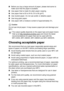 Page 45
PAPER   2 - 2
■Before you buy a large amount of paper, please test some to 
make sure that the paper is suitable.
■ Use paper that is made for plain-paper copying.
■ Use paper that is 20 to 24 lb (75 to 90 g/m
2).
■ Use neutral paper. Do not use acidic or alkaline paper.
■ Use long-grain paper.
■ Use paper with a moisture content of approximately 5%.
Caution
Do not use ink jet paper. It may cause a paper jam and damage your 
MFC. 
Choosing acceptable paper
We recommend that you test paper (especially...