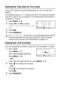 Page 80
4 - 12   GETTING STARTED
Setting the Tray Use for Fax mode
If your MFC doesn’t have the optional tray #2, you can skip this 
setting.
The default setting of  Auto allows your MFC to choose the optional 
Tray #2 if Tray #1 is out of paper or if incoming faxes will fit best on 
the paper in Tray #2.
1Press Menu, 1, 8.
2Press  or  to select 
Tray#1 Only , Tray#2 Only , or 
Auto .
3Press Set.
4Press Stop/Exit.
Setting the LCD Contrast
You can change the contrast to help the LCD look lighter or darker....