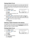 Page 95
SETUP RECEIVE   5 - 15
Viewing Caller ID List
Caller ID memory stores information for up to thirty calls. When the 
thirty-first call comes in, information about the first call is erased. You 
can scroll through Caller ID information to review those calls made to 
your MFC.
1Press Menu, 2, 0, 5.
2Press   or   to select 
Display#.
Press 
Set.
If the name was not received, it will 
not be displayed.
3Press   or   to scroll through the Caller ID memory to 
select the Caller ID you want to view, and then...