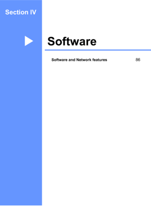 Page 99Section IV
SoftwareIV
Software and Network features86
 