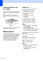 Page 114100
Optional Paper Tray 
(LT-5300)
B
An optional lower tray can be installed, and it 
can hold up to 250 sheets of 20 lb (80 g/m
2) 
paper.
When an optional tray is installed, the 
machine can hold up to 550 sheets of plain 
paper.
 
For setup, see the User’s Guide that we have 
supplied with the lower tray unit.
Memory BoardB
This machine has 32 MB of standard memory 
and one slot for optional memory expansion. 
You can expand the memory up to 544 MB by 
installing dual in-line memory modules 
(DIMMs)....