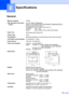 Page 173159
E
General
Specifications
Memory Capacity32 MB 
ADF (automatic document 
feeder)Up to 50 pages (Staggered)
Duplex, up to Letter/A4 (MFC-8670DN/MFC-8860DN/8870DW)
Recommended Environment:
Temperature: 68° F to 86° F (20 to 30° C)
Humidity: 50% - 70%
Paper: Xerox 4200 or Xerox 4024 (20 lb/Letter)
Paper Tray
250 Sheets [20 lb (80 g/m
2)]
Printer TypeLaser
Print MethodElectrophotography by semiconductor laser beam scanning
LCD (liquid crystal display)22 characters × 5 lines 
Power Source100-120 V AC 50/60...