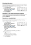 Page 106
6 - 11   SETUP SEND
Checking job status
Check which jobs are still waiting in the memory to be sent. (If there 
are no jobs, the LCD shows  No Jobs Waiting.) 
1Press Menu, 2, 6.
2If you have more than one job 
waiting, press  or  to 
scroll through the list.
3Press Stop/Exit.
Canceling a job while scanning the original
You can cancel a job while you are scanning it into memory by 
pressing 
Stop/Exit.
Canceling a scheduled job
You can cancel a fax job that is stored and waiting in memory. 
(See Checking...