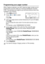 Page 128
8 - 2   REMOTE FAX OPTIONS
Programming your pager number
When Paging is selected, your MFC dials the pager number you’ve 
programmed, and then dials your Personal Identification Number 
(PIN). This activates your pager so you will know that you have a fax 
message in the memory.
1Press Menu, 2, 5, 1.
2Press  or  to select 
Paging .
Press 
Set. 
3Enter your pager phone number followed by # # (up to 20 digits).
Press 
Set. 
Do not include the area code if it is the same as that of your 
MFC. 
For example,...