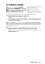 Page 141
MAKING COPIES   10 - 5
Out of Memory message
If the Out Of Memory  message 
appears, press 
Stop/Exit to cancel or 
Start to copy scanned pages. You will 
need to clear some jobs from the 
memory before you can continue.
When you get an  Out Of Memory message, you may be able to 
make copies if you first print incoming faxes in the memory to restore 
the memory to 100%.
To gain extra memory, you can turn off Fax Storage. 
(See  Setting Fax Storage  on page 8-3.)
— OR —
Print the faxes that are in the...