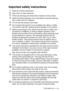 Page 159
IMPORTANT INFORMATION   11 - 6
Important safety instructions
1Read all of these instructions.
2Save them for later reference.
3Follow all warnings and instructions marked on the product.
4Switch off before cleaning. Do not use liquid or aerosol cleaners. 
Use a damp cloth for cleaning.
5Do not use this product near water.
6Do not place this product on an unstable cart, stand, or table. 
The product may fall, causing serious damage to the product.
7Slots and openings in the cabinet and the back or bottom...