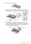 Page 193
TROUBLESHOOTING AND ROUTINE MAINTENANCE   12 - 32
5Remove the protective cover.
6Insert the new toner cartridge in the drum unit until it clicks into 
place. If you put it in properly, the lock lever will lift automatically.
7Clean the primary corona wire inside the drum unit by gently 
sliding the blue tab from right to left several times. Return the 
blue tab to the Home position (▼) before reinstalling the drum 
unit and toner cartridge assembly.
Toner Cartridge Drum Unit
Corona Wire
Tab
Home...