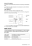 Page 207
OPTIONAL ACCESSORIES   13 - 9
Active LED is yellow:
The Active LED will blink if the print server is receiving or transmitting 
data.
TEST SWITCH
Short push: Prints the network configuration page.
Long push (more than 5 seconds): Reset the network configuration 
back to the factory default settings.
 
Paper Tray #2
You can purchase the Paper Tray #2 accessory (LT-5000) to use as 
a third paper source. Tray #2 holds up to 250 sheets of 20 lb (80 
g/m
2) paper.
If there is a valid connection to the...