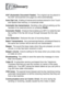 Page 208
G - 1   GLOSSARY
G
ADF (Automatic Document Feeder)   The original can be placed in 
the ADF and scanned one page at a time automatically.
Auto Dial List   A listing of names and numbers stored in One-Touch 
and Speed-Dial memory, in numerical order.
Automatic fax transmission   Sending a fax without picking up the 
handset of an external phone (or pressing 
Hook).
Automatic Redial   A feature that enables your MFC to redial the last 
fax number if the fax did not go through because the line was 
busy....