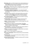 Page 211
GLOSSARY   G - 4
Manual fax  When you lift the handset of your external telephone or 
press 
Hook so you can hear the receiving fax machine answer 
before you press Start to begin transmission.
Menu mode   Programming mode for changing your MFC’s settings.
MFL-Pro Suite   Turns your MFC into a printer and a scanner and 
enables PC faxing using the MFC.
OCR (optical character recognition)   The bundled ScanSoft
® 
OmniPage® software application converts an image of text to text 
you can edit.
One-Touch...