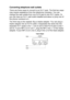 Page 41
INTRODUCTION   1 - 20
Converting telephone wall outlets
There are three ways to convert to an RJ11 jack. The first two ways 
may require assistance from the telephone company. You can 
change the wall outlets from one RJ14 jack to two RJ11 jacks. Or, 
you can have an RJ11 wall outlet installed and slave or jump one of 
the phone numbers to it.
The third way is the easiest: Buy a triplex adapter. You can plug a 
triplex adapter into an RJ14 outlet. It separates the wires into two 
separate RJ11 jacks...