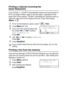 Page 85
SETUP RECEIVE   5 - 5
Printing a reduced incoming fax 
(Auto Reduction)
If you choose On, the MFC automatically reduces an incoming fax to 
fit on one page of letter, legal or A4 size paper, regardless of the 
paper size of the original. The MFC calculates the reduction ratio by 
using the page size of the original and your Paper Size setting 
(
Menu, 1, 3).
1If it is not illuminated in green, press   (Fax).
2Press Menu, 2, 1, 5. 
3If you have the optional paper tray 
#2, press   or   to select 
Tray #1...