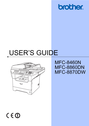 Page 1USER’S GUIDE
MFC-8460N
MFC-8860DN
MFC-8870DW
 
 