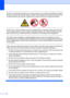 Page 111100
 
DO NOT use flammable substances, any type of spray or any organic solvent/liquids contains 
alcohol or ammonia to clean the inside or outside of the machine. Doing this may cause a fire 
or electrical shock. See Routine maintenance on page 138 for how to clean the machine.
 
 
 
DO NOT use a vacuum cleaner to clean up scattered toner. Doing this might cause the toner 
dust to ignite inside the vacuum cleaner, potentially starting a fire. Please carefully clean the 
toner dust with a dry, lint-free...