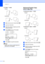 Page 95Chapter 12
84
„2 sided i 1 sided
Portrait
 
Landscape
 
aMake sure you are in Copy mode  .
bLoad your document.
cEnter the number of copies (up to 99) 
using the dial pad.
dPress Duplex and a or b to select 
1sidedi2sided, 
2sidedi2sided or 
2sidedi1sided.
 
Duplex
aOff
1sidedi2sided
b2sidedi2sided
Selectabor OK
PressOK.
ePress Start to copy the document.
Note
Duplex copy using a 2-sided legal size 
document is not available.
 
Advanced Duplex Copy 
(short edge flip)12
„Advanced 2 sided i 1 sided...