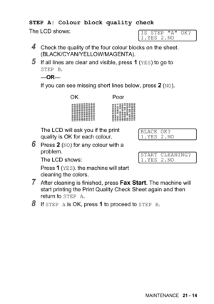 Page 304

,.7.8
STEP A: Colour block quality check
!*!L
$/1#) &((#$)#-)$/!!
0?>?>?

2
())) !$) ! -),!!.0YES2+
STEP B
==
(&#$!% !! +!) !-)*,!!
,0NO2
* ))!/&# ( 
1#) & !($$)#
	!!,0NO2(&$)#* 
-)%
!*!L
	!!
.0YES2%$ * ))!
$) +$)!
($) +...