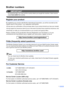 Page 3
i
Brother numbers
IMPORTANT
For technical help, you must call the country where you bought the machine. Calls must be 
made from within  that country.
 
Register your product
By registering your product with Brother International Corporation, you will be recorded as the 
original owner of the product. Your registration with Brother:
„ may serve as confirmation of the purchase date of your product should you lose your receipt;
„ may support an insurance claim by you in the event of product loss covered...