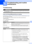 Page 61
49
C
C
TroubleshootingC
IMPORTANT
For technical help, you must call the country where you bought the machine. Calls must be 
made from within  that country.
 
If you are having difficulty with your machineC
If you think there is a problem, check the chart below and follow the troubleshooting tips. You can 
solve most problems by yourself.
If you need additional help, the Brother Solutions Center offers the latest FAQs and 
troubleshooting tips.
Visit us at http://solutions.brother.com/
.
Troubleshooting...