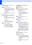 Page 76
Chapter 8
64
ePress  OK when you have finished 
adding numbers.
fDo one of the following:
„ Enter the name using the dial pad 
(up to 15 characters). Use the chart 
on  Entering text  on page 204 to help 
you enter letters.
Press  OK.
„ Press  OK to store the group without 
a name.
gIf you want to save a fax resolution along 
with the number, choose one of the 
options below:
„ To store the fax resolution, press  a or 
b  to select  Std, Fine , S.Fine  or 
Photo .
Press  OK.
„ Press  OK if you do not...