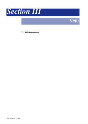 Page 89SECTION III COPY 
Section III
Copy
11. Making copies
 