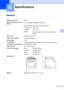 Page 215205
E
E
GeneralE
SpecificationsE
Memory Capacity64 MB 
ADF (automatic document 
feeder)Up to 35 pages (Staggered) (80 g/m
2)
Recommended Environment for Best Results:
Temperature: 20 to 30°C
Humidity: 50% - 70%
Paper:
Xerox Premier 80 g/m
2 or Xerox Business 
80 g/m
2
Paper Tray
250 Sheets (80 g/m2)
Paper Tray 2 (option)
500 Sheets (80 g/m
2)
Printer TypeLaser
Print MethodElectrophotography by semiconductor laser beam scanning
LCD (liquid crystal display)16 characters × 2 lines
Power Source220 - 240V...