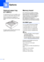 Page 6660
B
Optional paper tray 
(LT-300CL)
B
An optional lower tray can be installed, and it 
can hold up to 500 sheets of 80 g/m
2 paper.
When an optional tray is installed, the 
machine can hold up to 800 sheets of plain 
paper.
 
For setup, see the Instructions that we have 
supplied with the lower tray unit.
Memory boardB
MFC-9465CDN has 256 MB of standard 
memory and MFC-9460CDN has 128 MB. 
Both models have one slot for optional 
memory expansion. You can increase the 
memory up to maximum of 512 MB for...