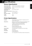 Page 103  Specifications   97
APPENDIX
12Specifications
General Specifications
Printer Specifications
Document input width148 mm to 216 mm (ADF) Max. 216 (Scanner)
Document input length70 mm to 216 mm (ADF) Max. 297 (Scanner)
Scanning/Printing width208 mm
Automatic Document 
Feeder (ADF)Up to 50 sheets (75 g/m
2)
Multi-purpose Sheet Feeder250 sheets (75 g/m
2)
DisplayLCD, 16 characters x 2
Dimensions 492 x 456 x 429 mm
Weight17 kg
Memory8 MB
EmulationBrother Printing System for Windows
®, emulation mode of HP...