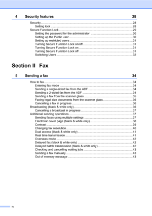 Page 6iv
4 Security features 28
Security ................................................................................................................ 28
Setting lock .................................................................................................... 28
Secure Function Lock ..........................................................................................29
Setting the password for the administrator  ................................................... 30
Setting up the Public...