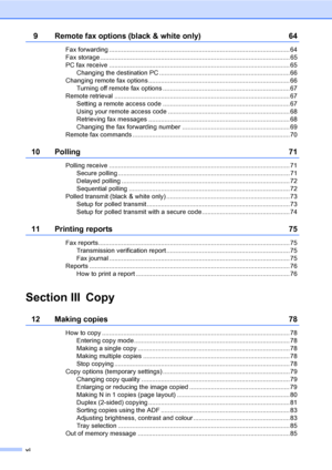 Page 8vi
9 Remote fax options (black & white only) 64
Fax forwarding ..................................................................................................... 64
Fax storage .......................................................................................................... 65
PC fax receive ..................................................................................................... 65
Changing the destination PC...