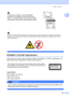 Page 113Safety and legal
101
A
 
IEC60825-1+A2:2001 SpecificationA
This machine is a Class 1 laser product as defined in IEC60825-1+A2:2001 specifications. The 
label shown below is attached in countries where required.
Laser DiodeA
Wave length: 780 - 800 nm
Output: 30 mW max.
Laser Class: Class 3B
WARNING 
Use of controls, adjustments or performance of procedures other than those specified in this 
manual may result in hazardous radiation exposure.
 
If moving your machine, use the handholds 
provided. First...