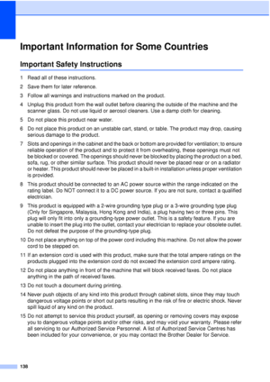 Page 150138
Important Information for Some CountriesA
Important Safety InstructionsA
1 Read all of these instructions.
2 Save them for later reference.
3 Follow all warnings and instructions marked on the product.
4 Unplug this product from the wall outlet before cleaning the outside of the machine and the scanner glass. Do not use liquid or aerosol cleaners. Use a damp cloth for cleaning.
5 Do not place this product near water.
6 Do not place this product on an unstable cart, stand, or table. The product may...