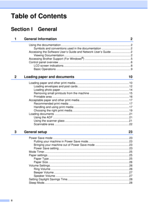 Page 4ii
Table of Contents
Section I General
1 General Information2
Using the documentation ....................................................................................... 2
Symbols and conventions used in the documentation .................................... 2
Accessing the Software User’s Guide and Network User’s Guide ........................ 2 Viewing Documentation ................................................................................... 2
Accessing Brother Support (For Windows
®)...