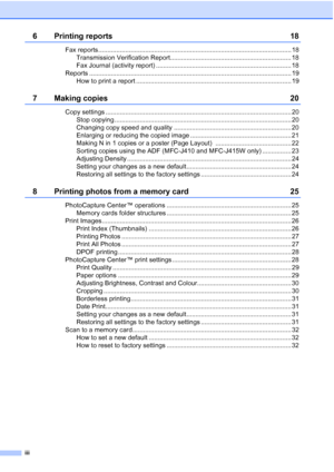 Page 4iii
6Printing reports 18
Fax reports........................................................................................................... 18
Transmission Verification Report................................................................... 18
Fax Journal (activity report) ........................................................................... 18
Reports ................................................................................................................ 19
How to print a report...