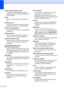 Page 4640
Photo resolution (Mono only)
A resolution setting that uses varying 
shades of grey for the best representation 
of photographs.
Pulse
A form of rotary dialling on a telephone 
line.
Quick Dial List 
A listing of names and numbers stored in 
Speed Dial memory, in numerical order.
Real Time Transmission
When memory is full, you can send faxes 
in real time.
Remaining jobs
You can check which jobs are waiting in 
memory and cancel jobs individually.
Remote Activation Code
Press this code (l51) when you...