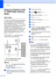 Page 56Chapter 8
50
Scan to a memory card 
or USB Flash memory 
drive
8
Auto Crop8
You can scan multiple documents placed on 
the scanner glass. An individual document 
can be previewed on the LCD before you 
save it. When you choose  Auto Crop, the 
machine will scan each document and create 
separate files or single-page files. For 
example, if you place three documents on the 
scanner glass, the machine will scan and 
create three separate files. If you want to 
create a three-page file, choose  PDF or TIFF...