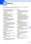 Page 6963
B
This is a comprehensive list of features and terms that appear in Brother manuals. Availability of 
these features depends on the model you purchased.
B
GlossaryB
ADF (automatic document feeder)The document can be placed in the ADF 
and scanned one page at a time 
automatically.
Auto Reduction Reduces the size of incoming faxes.
Automatic fax transmission Sending a fax without picking up the 
handset of an external telephone.
Automatic Redial A feature that enables your machine to 
redial the last...